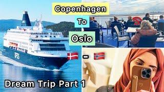 Cruise Trip Tour | Copenhagen To Oslo | DFDS Cruise Ferry Ride |Dream Trip part 1