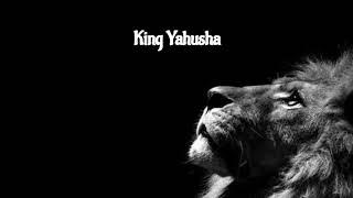 King Yahusha (Lyric Video)