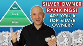 Are You A Top Level Silver Owner? New Silver Owner Rankings!