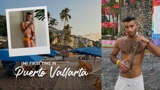 FIRST TIME IN GAY PARADISE // Puerto Vallarta Vlog