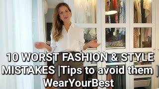 10 WORST STYLING MISTAKES & HOW TO FIX THEM | WELCOME TO WearYourBest FIRST VIDEO