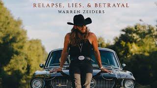Warren Zeiders - Relapse, Lies, & Betrayal (Full Album)