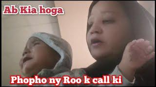 PHOPHO NY ROO K CALL KI || NAINA KI RUBEENA MEER VLOGS