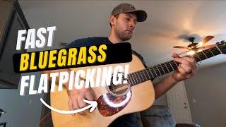 FAST BLUEGRASS FLATPICKING!!!!