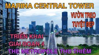 The Metropole Triển Khai Giai Đoạn 4, Marina Central Tower Vườn Treo Không Gian Mở Đàn Hình Thành