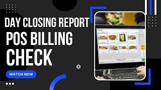 DAY CLOSING REPORT - THINGS TO CHECK - BAKERY POS BILLING SOFTWARE - BIGDBIZ