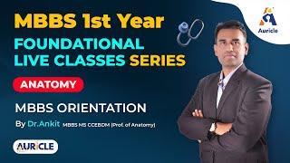 Auricle 90 days 1st year foundational live class series for 1st internals by Dr Ankit khandelwal