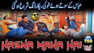 Show Ke Doraan Yeh Kya Ho Gaya ??? Hasna Mana Hai | Tea Time with Sajjad Jani Ep 795 | Abbas Dar Gya