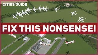 FIXING THE PLANES CIRCLING THE AIRPORT IN 2 MINUTES - Cities Skylines Tutorial