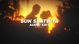 Sun Saathiya - Audio Edit - LoVsEdits