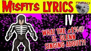 What is Glenn Danzig Singing About in The Misfits PART IV | Frumess