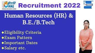 HAL Recruitment 2022 for Human Resource (HR) & B.E/B.Tech||Check Eligibility Criteria, Salary etc.||