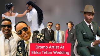 Oromo Artist At Etika Teferi Wedding #ethiopianweeding