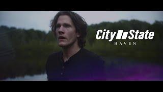 City State - Haven (OFFICIAL MUSIC VIDEO)