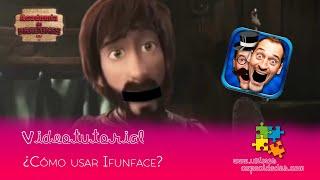 ¿Cómo usar Ifunface? -Videotutorial