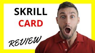  Skrill Card Review: Pros and Cons