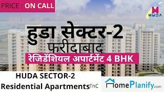 Huda Sector 2 | 4 BHK,group housing apartment , Faridabad