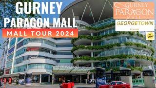 Gurney Paragon Mall, George Town Penang | Mall Tour 2024