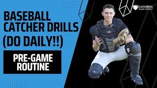 Baseball CATCHER DRILLS pregame routine (Do this EVERY DAY)