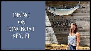 LONGBOAT KEY RESTAURANT TOUR | with veteran Sarasota and Longboat Key, FL real estate expert - me!