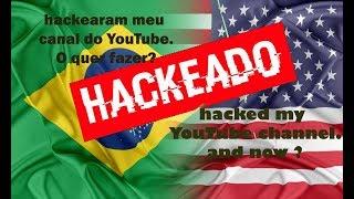 meu canal foi hackeado. como recuperá-lo