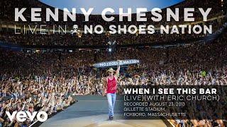 Kenny Chesney - When I See This Bar (Official Live Audio)