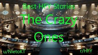 Best HFY Stories: The Crazy Ones