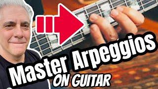 How To MASTER Arpeggios On Guitar