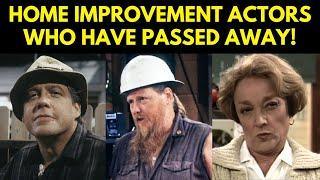 27 Home Improvement Actors Who Have Passed Away