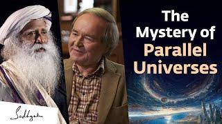 The Mystery of Parallel Universes | Cosmologist Bernard Carr & Sadhguru