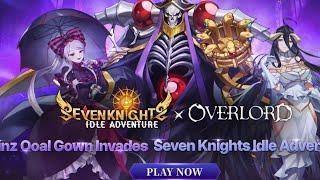 Seven Knights Idle Adventure x Overlord [ セブンナイツ 育成 x オーバーロード] (Mobile) Trailer