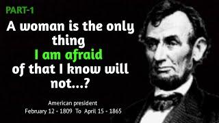 Abraham Lincoln Life Inspirational Quotes | Motivational Quotes part1