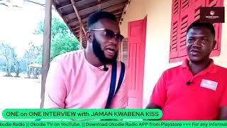 INTERVIEW ONE On ONE With  JAMAN KWABENA KISS