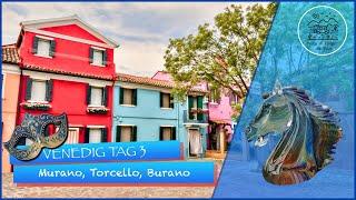 Venedig mit dem Wohnmobil | Stadtbesuch  Tag 3 | Rundfahrt zu den Inseln Murano, Torcello und Burano