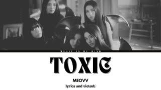 MEOVV - TOXIC - [Vietsub & lyrics]