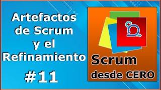 Artefactos de Scrum y el Refinamiento | Curso SCRUM desde CERO | Buhoos