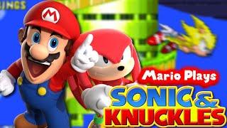 Mario Plays: SONIC AND KNUCKLES!!!