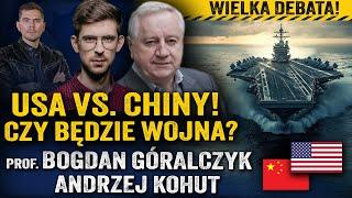 Chiny zdominują świat? Czy Trump pójdzie na wojnę z Pekinem?— prof. Bogdan Góralczyk i Andrzej Kohut