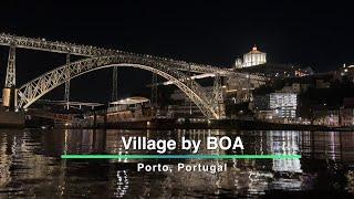 Village by BOA, Porto, Portugal -  Unravel Travel TV