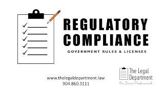 Regulatory Compliance: Government Rules and Regulations