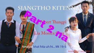 Laaitui Khua. Tg Albert Thangpan & Lia Monica Cing te Siangtho Ki Ten Na 16-17 April 2024ni Part 2na