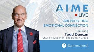 Architecting Emotional Connection (AIME Live ft. Todd Duncan)