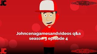 Johncenagamesandvideos q&a season 3 episode 4