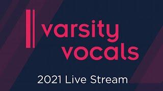 Varsity Vocals 2021 ICCA Central Semifinal, The Open East and Canada Semifinals