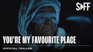 You're My Favourite Place Trailer | South African Film Festival