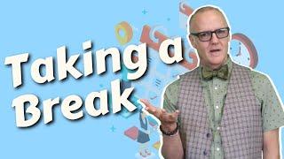 Taking a Break | Networking Tips