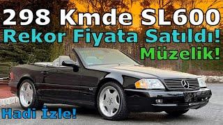 ŞAKA GİBİ 289 KMDE MERCEDES SL600 KAÇA SATILDI?