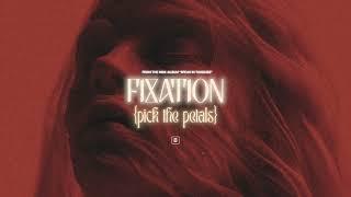 Fixation - {pick the petals} (Official Audio)