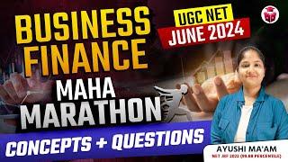UGC NET Commerce Marathon 2024 | Business Finance Concepts With Questions by Ayushi Mam