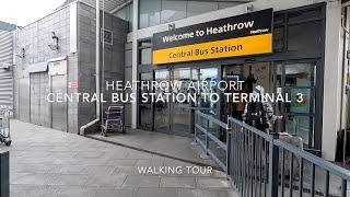 London Heathrow Central Bus Station to Terminal 3 Departures Walking Tour